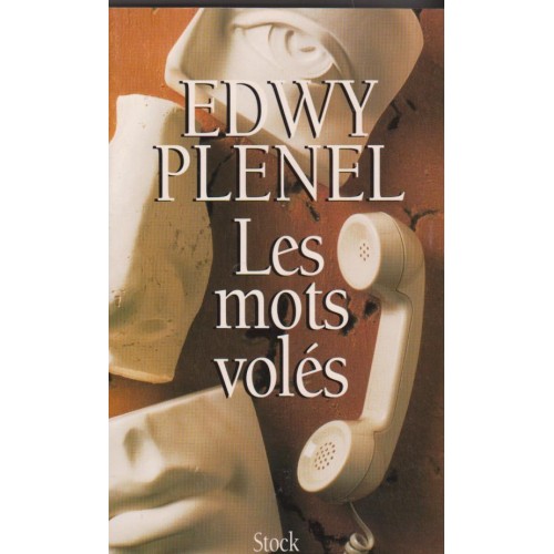 Les mots volés Edwy Plenel